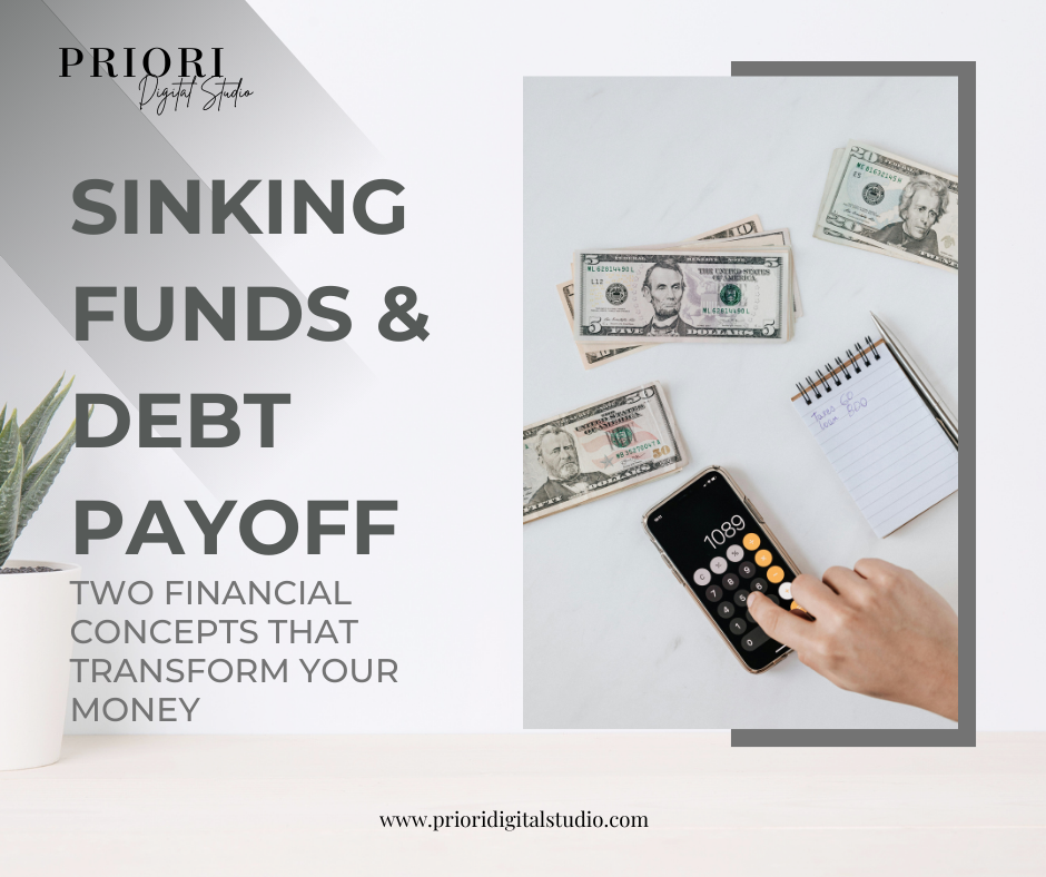 Sinking Funds & Debt Payoff: Two Financial Concepts That Transform Your Money